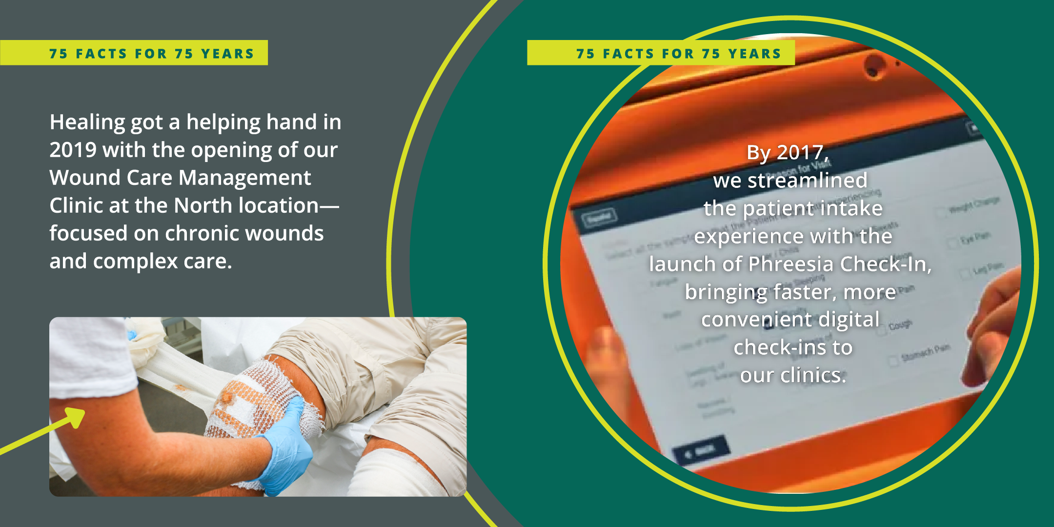 Card with text: Healing got a helping hand in 2019 with the opening of our Wound Care Management Clinic at the North location – focused on chronic wounds and complex care. By 2017, we streamlined the patient intake experience with the launch of Phreesia Check-In, bringing faster, more convenient digital check-ins to our clinics.