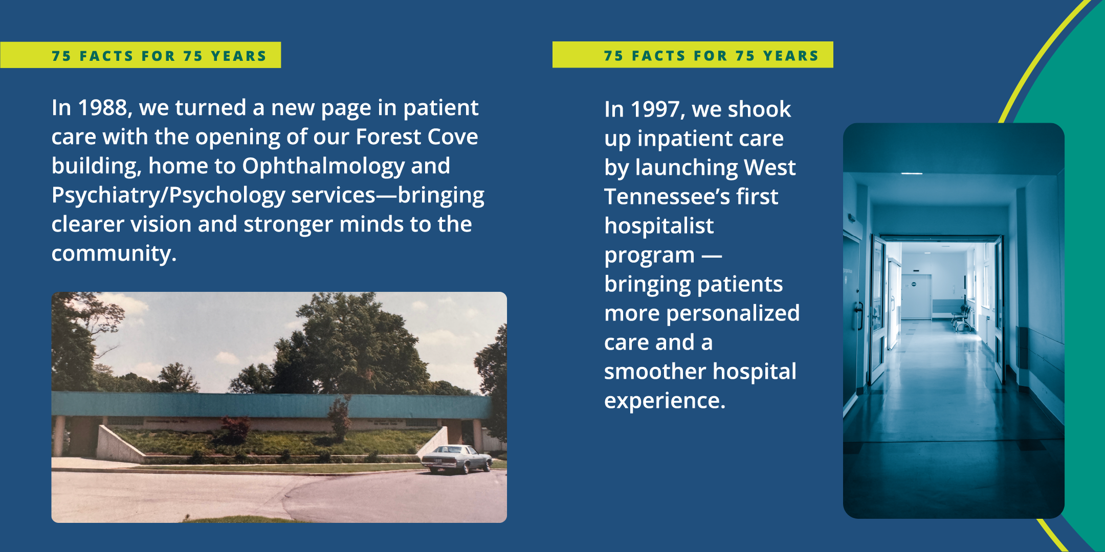 Card with text: In 1988, we turned a new page in patient care with the opening of our Forest Cove building, home to Ophthalmology and Psychiatry/Psychology services – bringing clearer vision and stronger minds to the community. In 1997, we shook up inpatient care by launching West Tennessee's first hospitalist program – bringing patients more personalized care and a smoother hospital experience.
